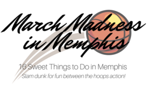 March Madness in Memphis